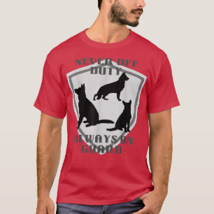 T-shirt Jamais hors service toujours en garde Chien berger