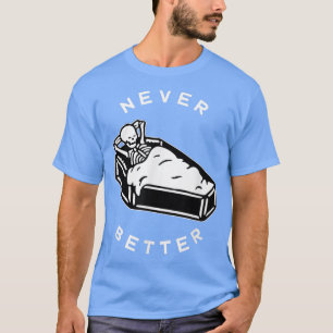 T-shirt Jamais mieux Chill Skeleton dans le café pour Hall