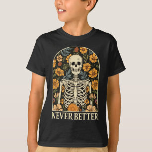 T-shirt Jamais Mieux Squelette Floral Funky Skull Hallowee