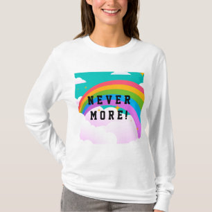 T-shirt jamais plus arc-en-ciel