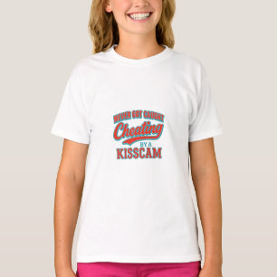 T-shirt Jamais pris en train de tricher par un KissCam