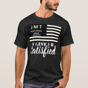 T-shirt JAMAIS SATISFAIT