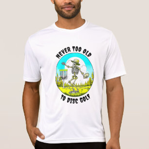 T-shirt Jamais trop vieux pour le disc golf   Lancer de sq