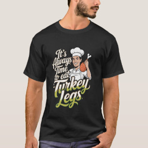 T-shirt Jambons de dinde C'est toujours l'heure de manger