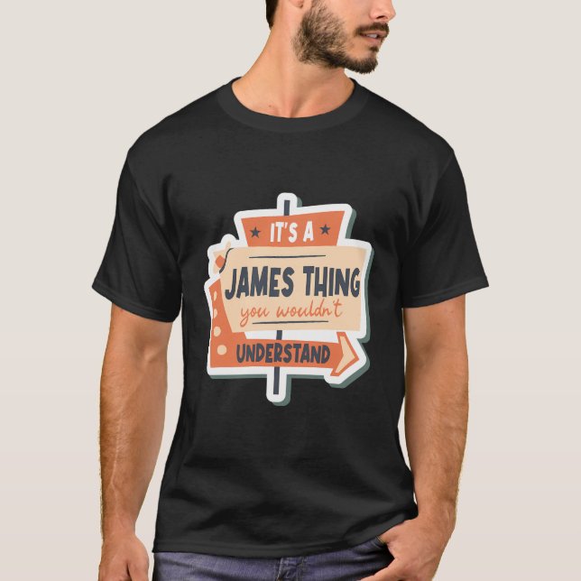 T-shirt James Anniversaire Drôle Nom Dit James (Devant)
