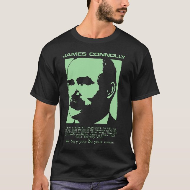 T-shirt James Connolly Nous Vous Défendons Irlande Rebel I (Devant)