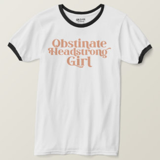 T-shirt Jane Austen Obstinate Headstrong Girl