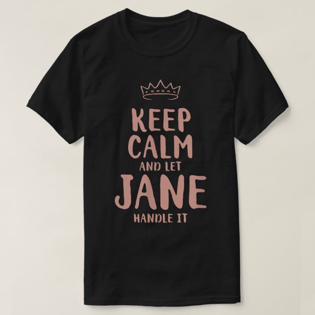 T-shirt Jane Keep Calm Nom Personnalisé Amis Amoureux Bud (Design devant)