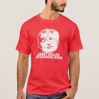 T-shirt Janet Yellen déteste des médias sociaux