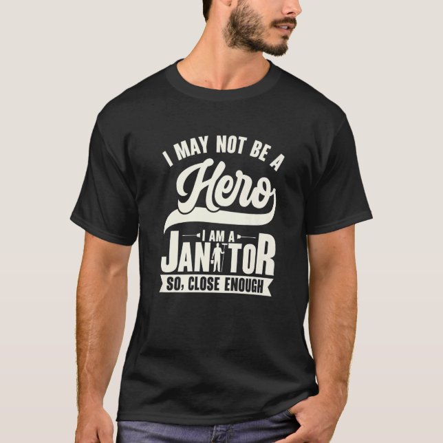 T-shirt Janitor Héros Entretien Bâtiment Maison Nettoyeur  (Devant)