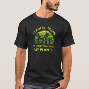 T-shirt J'Annule Les Plans De Passer Du Temps Avec Mes Pla