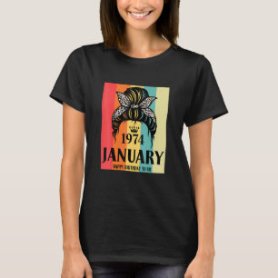 T-shirt Janvier 1974 Anniversaire fille Messy Bun joyeux a