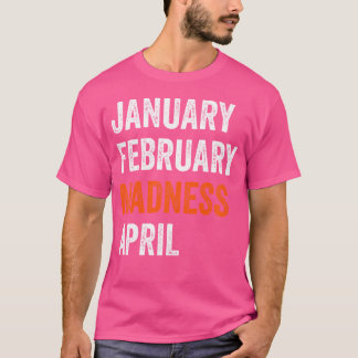 T-shirt Janvier Février Folie Avril Vintage Funny Baske