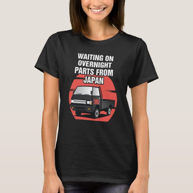 T-shirt Japan Waiting On Parts Mini Truck Kei Car 4wd Off  (Devant)