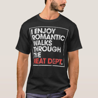 T-shirt J'Apprécie Les Longues Promenades Romantiques À Tr