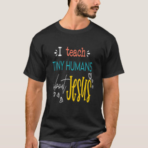 T-shirt J'Apprends Aux Minuscules Humains À Propos De Jésu