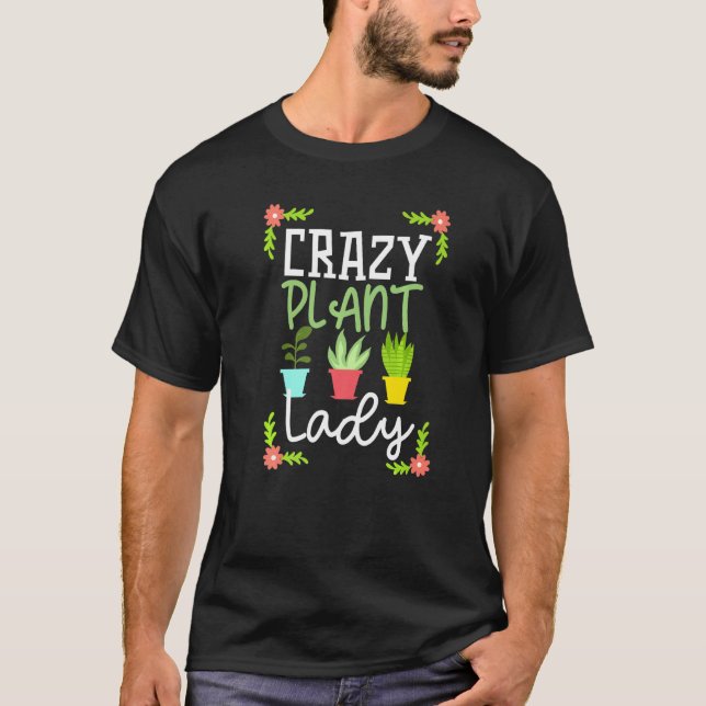 T-shirt Jardin Cadeaux Fou Plante Lady Plante Gardener P (Devant)