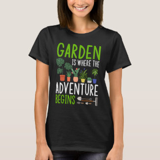 T-shirt Jardin C'Est Là Que Commence L'Aventure Gardener G