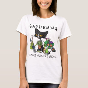 T-shirt Jardin De Chat Noir Parce Que Le Meurtre Est Mauva