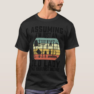 T-shirt Jardin En supposant que je ne suis qu'une vieille