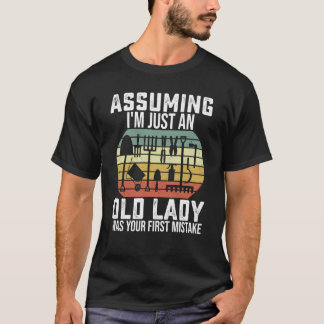 T-shirt Jardin En Supposant que je ne suis qu'une vieille 