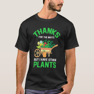 T-shirt Jardin J'ai D'autres Plantes De Jardinage Pour Jar