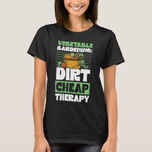 T-shirt Jardin végétal Dirt pas cher Thérapie mignonne Gar