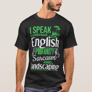T-shirt Jardinage 4\Aménagement paysager Blague Entretien
