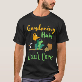 T-shirt Jardinage 4\Cheveux de jardinage   Citation de che