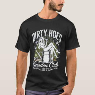 T-shirt Jardinage 4\Club de jardin des salopes sales drôle