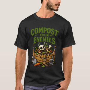 T-shirt Jardinage 4\Compostez Vos Ennemis Jardinage Drôle