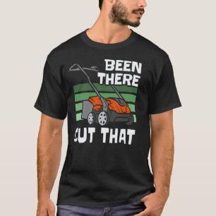 T-shirt Jardinage 4\Déjà Là Coupe Ça Tondeuse à Gazon Ga