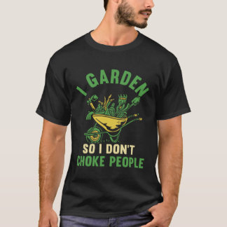 T-shirt Jardinage 4\Jardinier Je jardine pour ne pas étran
