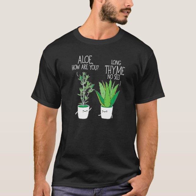 T-shirt Jardinage Herbe Aloe Comment Êtes-Vous Long Thyme  (Devant)