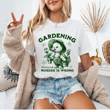 Jardinage Parce que le Meurtre est Mal Jardinier O
