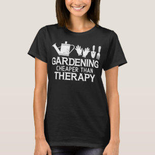 T-shirt Jardinier Jardinage moins cher que la thérapie