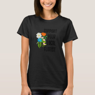 T-shirt Jardinier Passion Fleuriste Nature Fleurs Bouquet