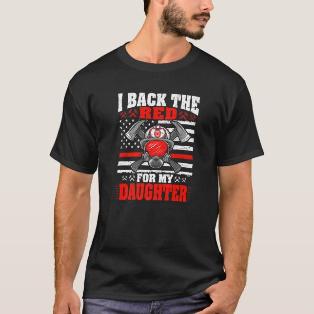 T-shirt J'Arrive Le Rouge Pour Ma Fille Fier Pompier (Devant)