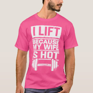 T-shirt J'Ascense Parce Que Ma Femme Est Chaude