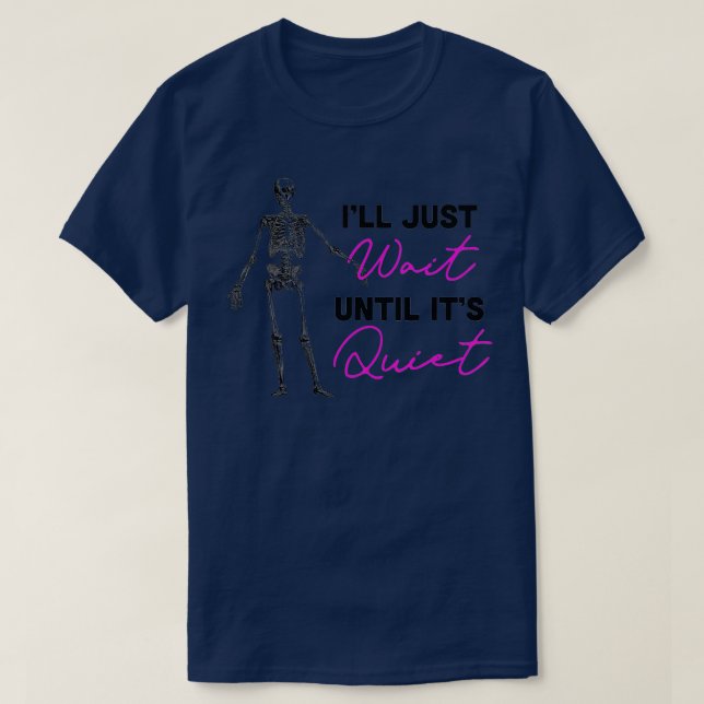 T-shirt J'attendrai juste jusqu'à ce que ce soit un enseig (Design devant)