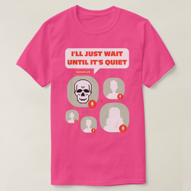 T-shirt J'attendrai juste jusqu'à ce qu'il s'agisse d'un s (Design devant)