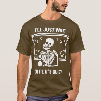 T-shirt J'attendrai juste jusqu'à ce qu'il soit calme Sque