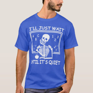 T-shirt J'attendrai juste que ce soit calme Halloween Prof