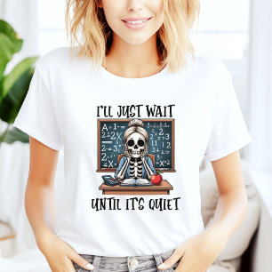 T-shirt J'attendrai juste que ce soit calme Professeur Hal
