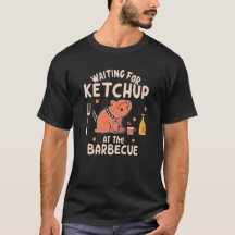J'attends du ketchup au barbecue