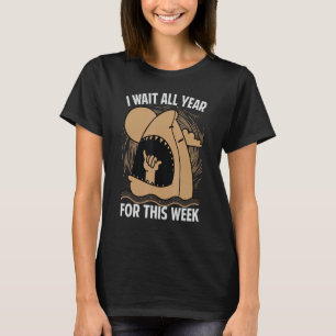 T-shirt J'Attends Toute L'Année Pour Cette Semaine - Shark