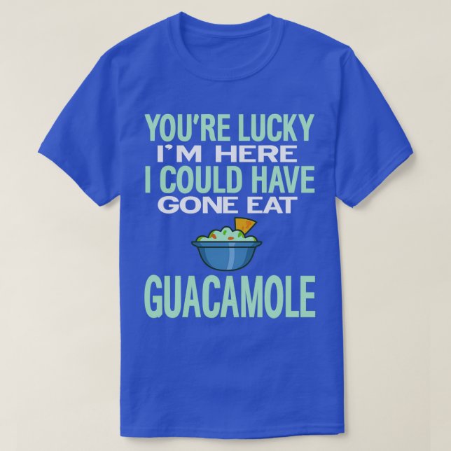 T-shirt J'Aurais Pu Manger Du Guacamole. (Design devant)