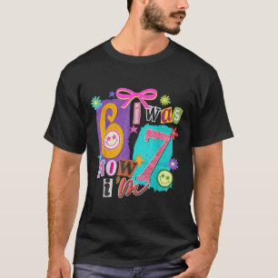 T-shirt J'avais 6 ans maintenant j'ai 7 ans 67 Six Sept Me