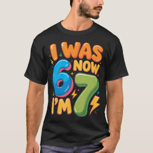 T-shirt J'avais 6 ans maintenant j'ai 7 ans Six Sept 7e an