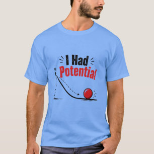 T-shirt J'avais de l'humour de physique potentiel